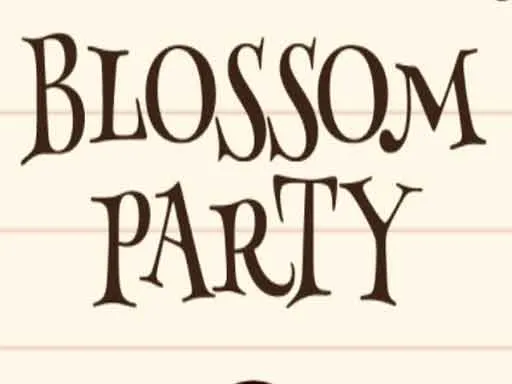 Blossom Party