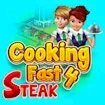 Cooking Fast 4: Steak