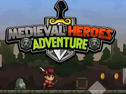 Medieval Heroes Adventure
