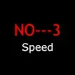 NO---3 Speed