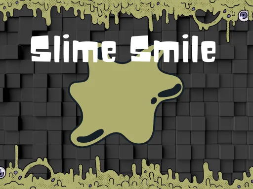 Slime Smile