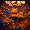 Teddy Bear Factory