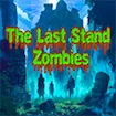 The Last Stand Zombies