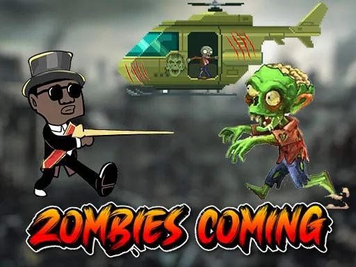 Zombies Coming